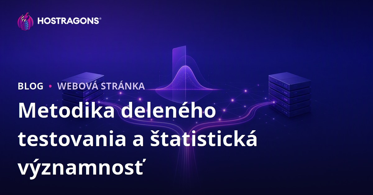 Metodika deleného testovania a štatistická významnosť