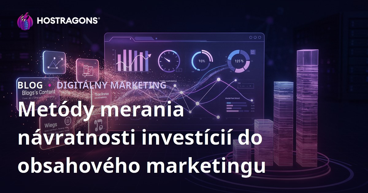 Metódy merania návratnosti investícií do obsahového marketingu