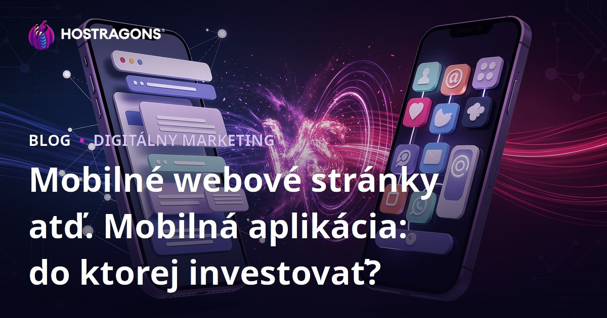 Mobilné webové stránky atď. Mobilná aplikácia: do ktorej investovať?