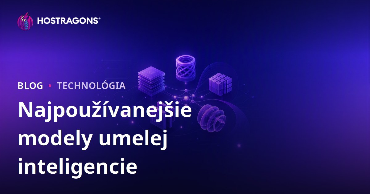 Najpoužívanejšie modely umelej inteligencie