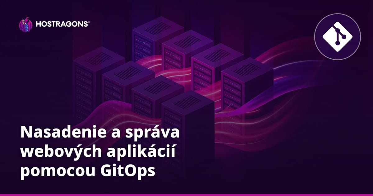 Nasadenie a správa webových aplikácií pomocou GitOps