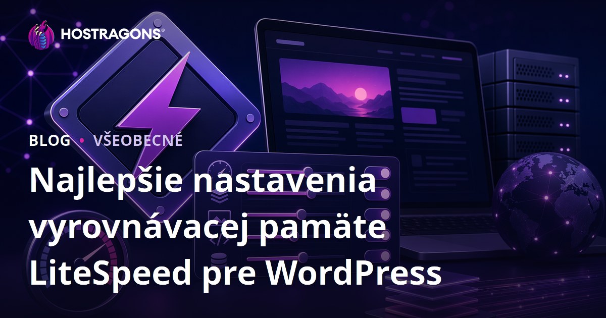 Najlepšie nastavenia vyrovnávacej pamäte LiteSpeed pre WordPress