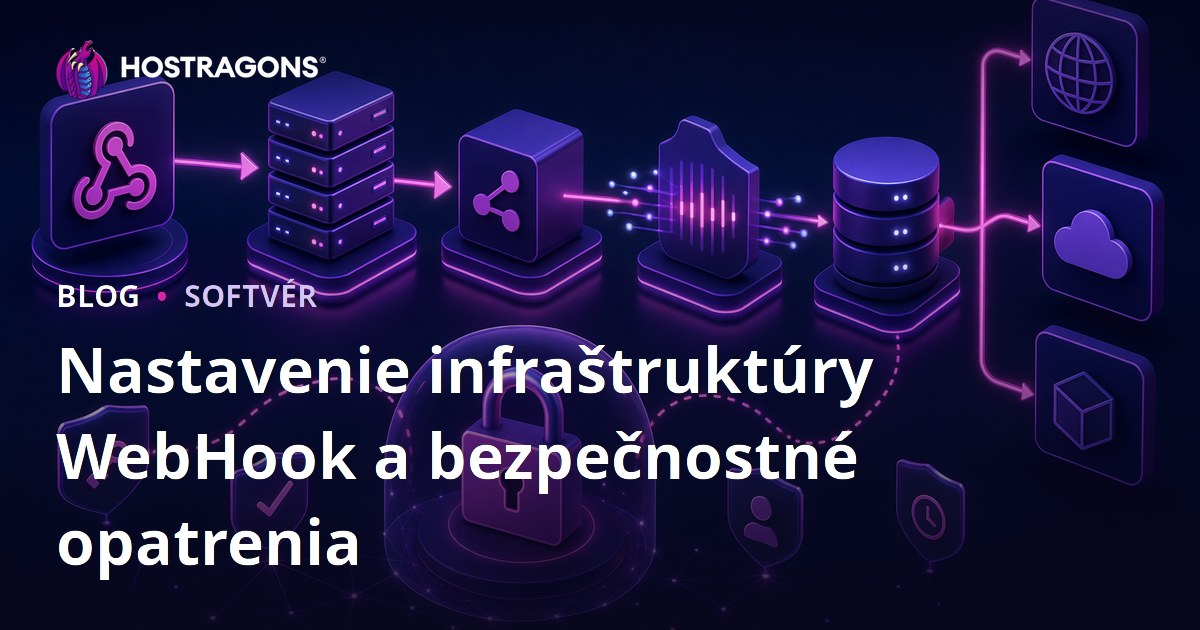 Nastavenie infraštruktúry WebHook a bezpečnostné opatrenia