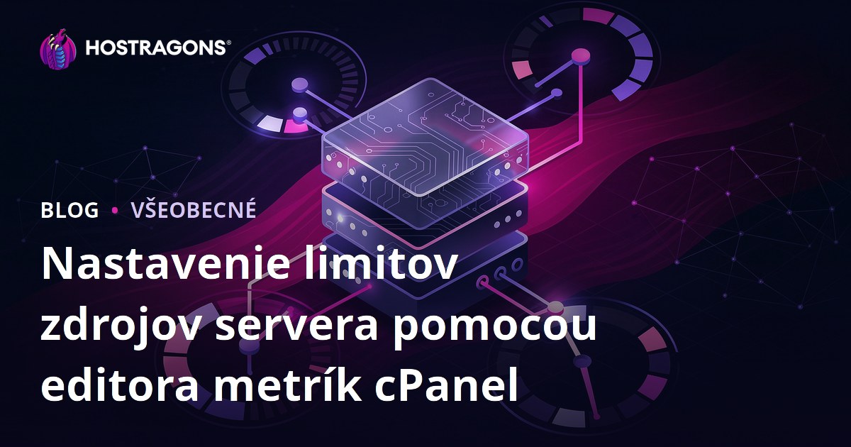 Nastavenie limitov zdrojov servera pomocou editora metrík cPanel