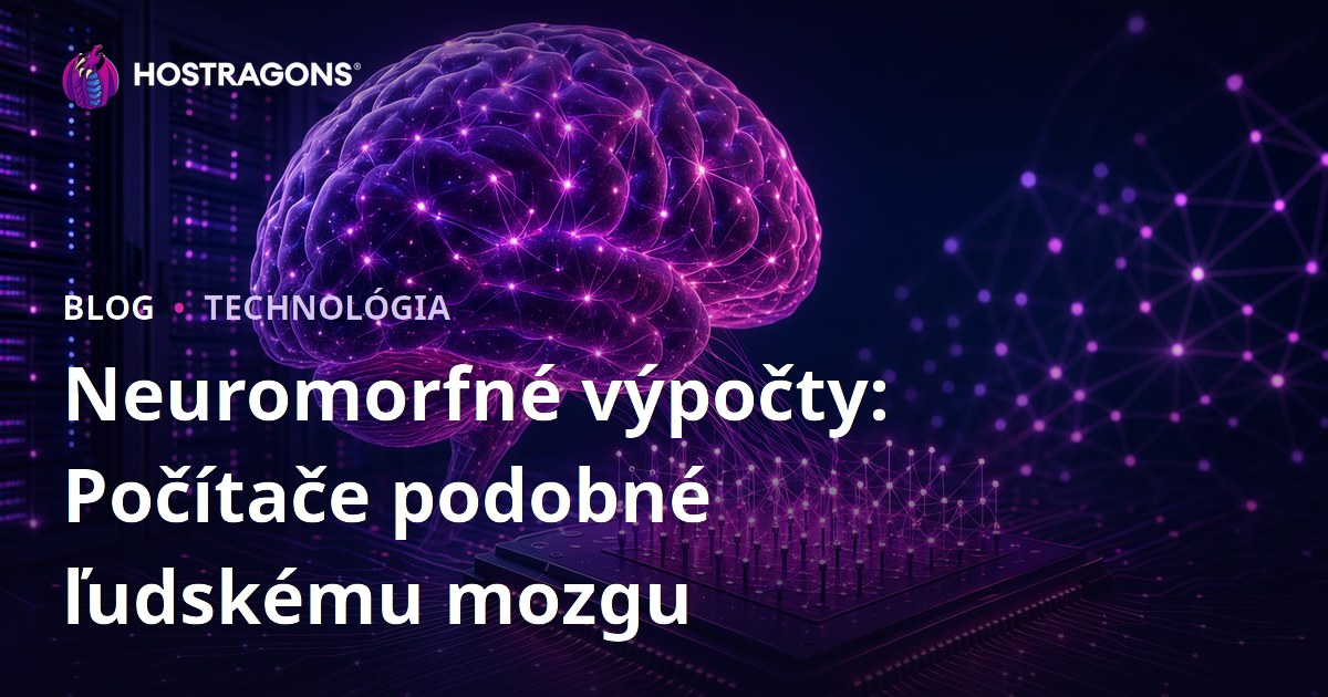 Neuromorfné výpočty: Počítače podobné ľudskému mozgu