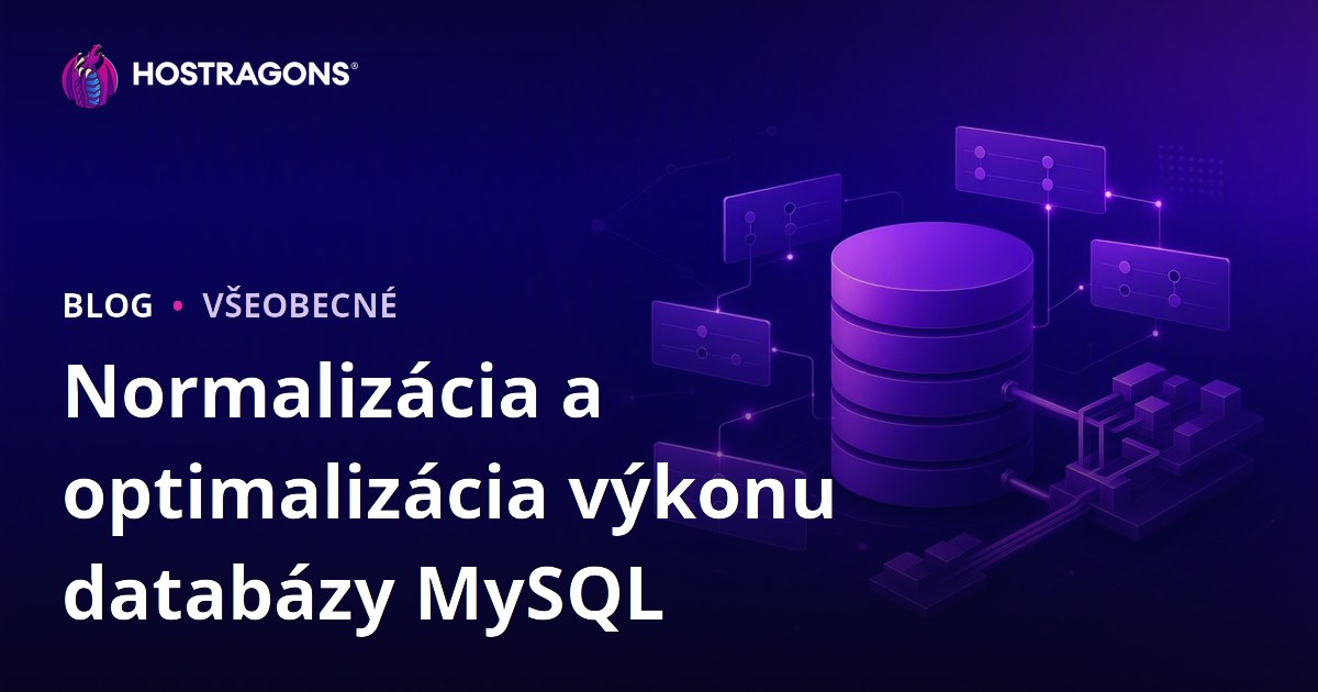 Normalizácia a optimalizácia výkonu databázy MySQL
