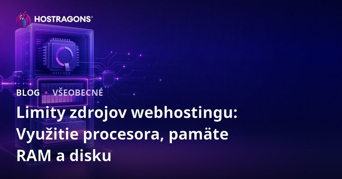 Limity zdrojov webhostingu: Využitie procesora, pamäte RAM a disku