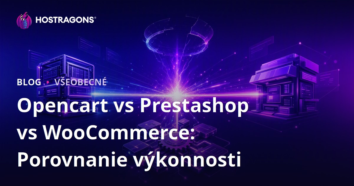 Opencart vs Prestashop vs WooCommerce: Porovnanie výkonnosti