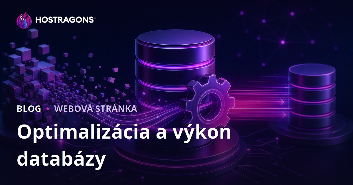 Optimalizácia a výkon databázy