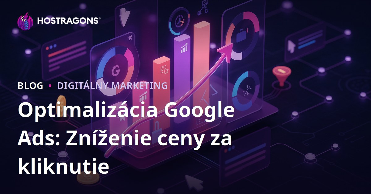 Optimalizácia Google Ads: Zníženie ceny za kliknutie