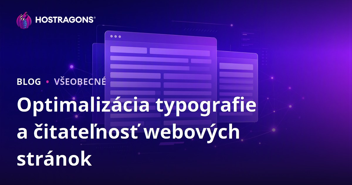 Optimalizácia typografie a čitateľnosť webových stránok