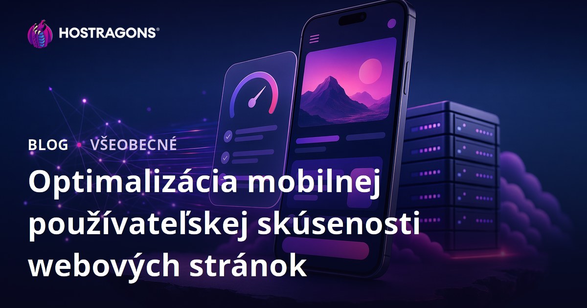 Optimalizácia mobilnej používateľskej skúsenosti webových stránok