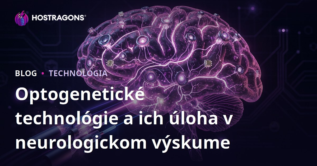 Optogenetické technológie a ich úloha v neurologickom výskume