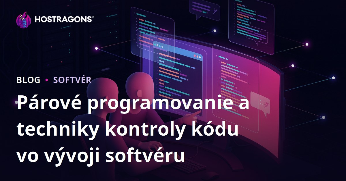 Párové programovanie a techniky kontroly kódu vo vývoji softvéru