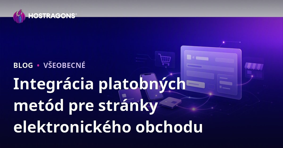 Integrácia platobných metód pre stránky elektronického obchodu