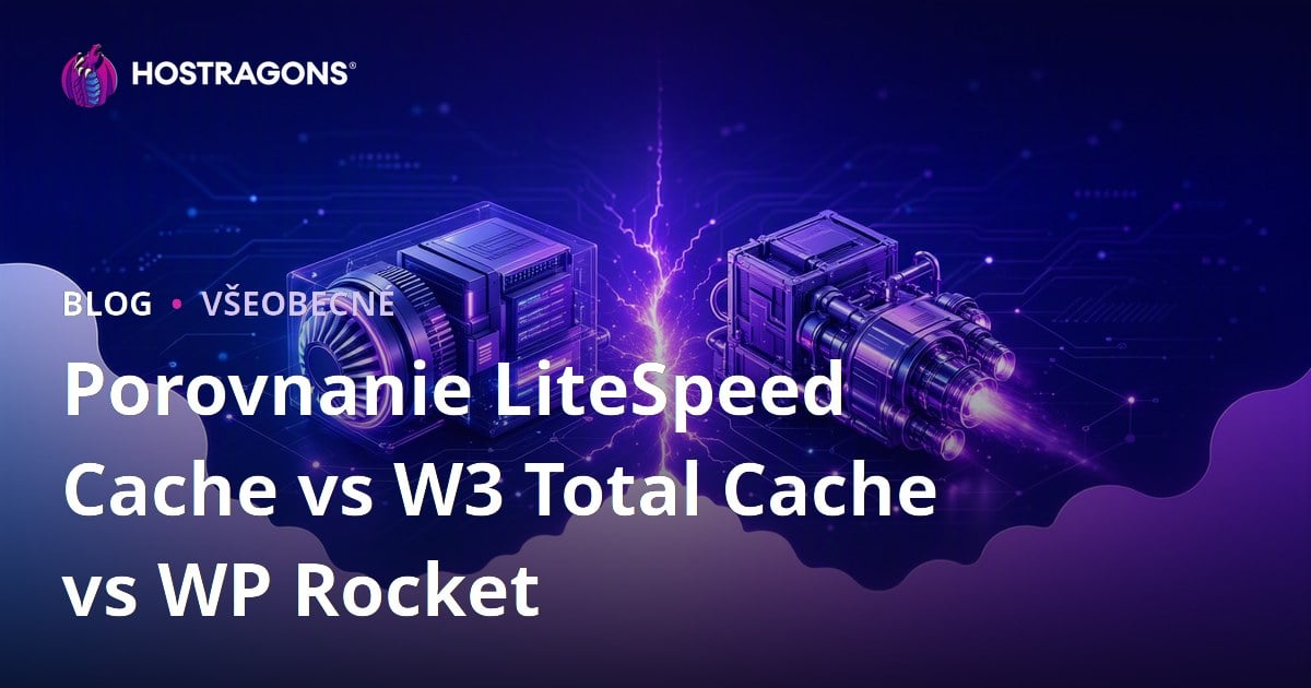 Porovnanie LiteSpeed Cache vs W3 Total Cache vs WP Rocket