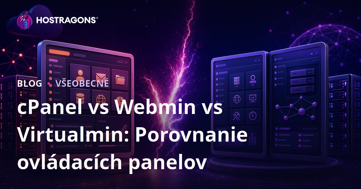 cPanel vs Webmin vs Virtualmin: Porovnanie ovládacích panelov