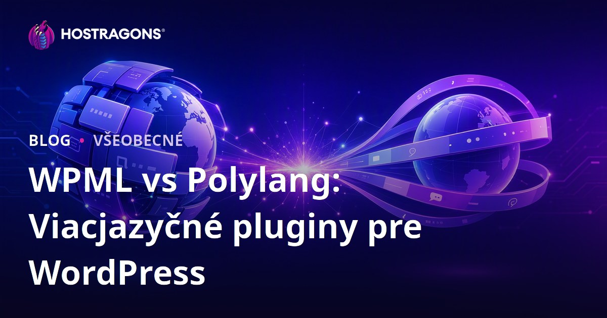 WPML vs Polylang: Viacjazyčné pluginy pre WordPress