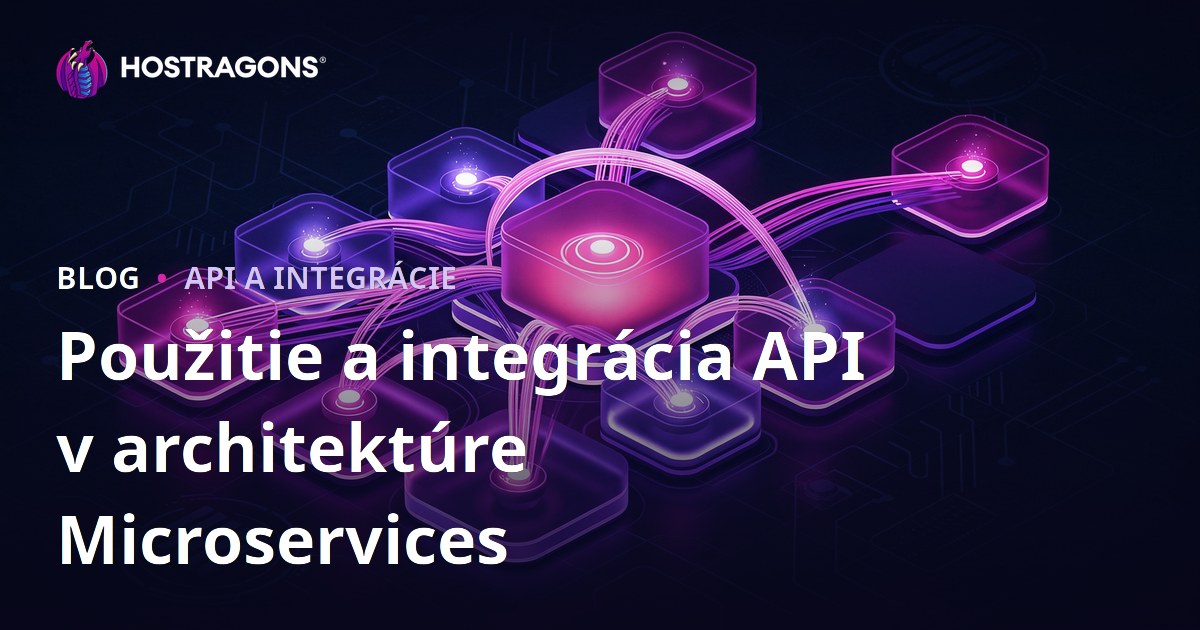 Použitie a integrácia API v architektúre Microservices