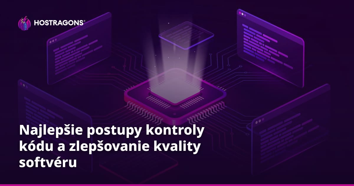 Najlepšie postupy kontroly kódu a zlepšovanie kvality softvéru