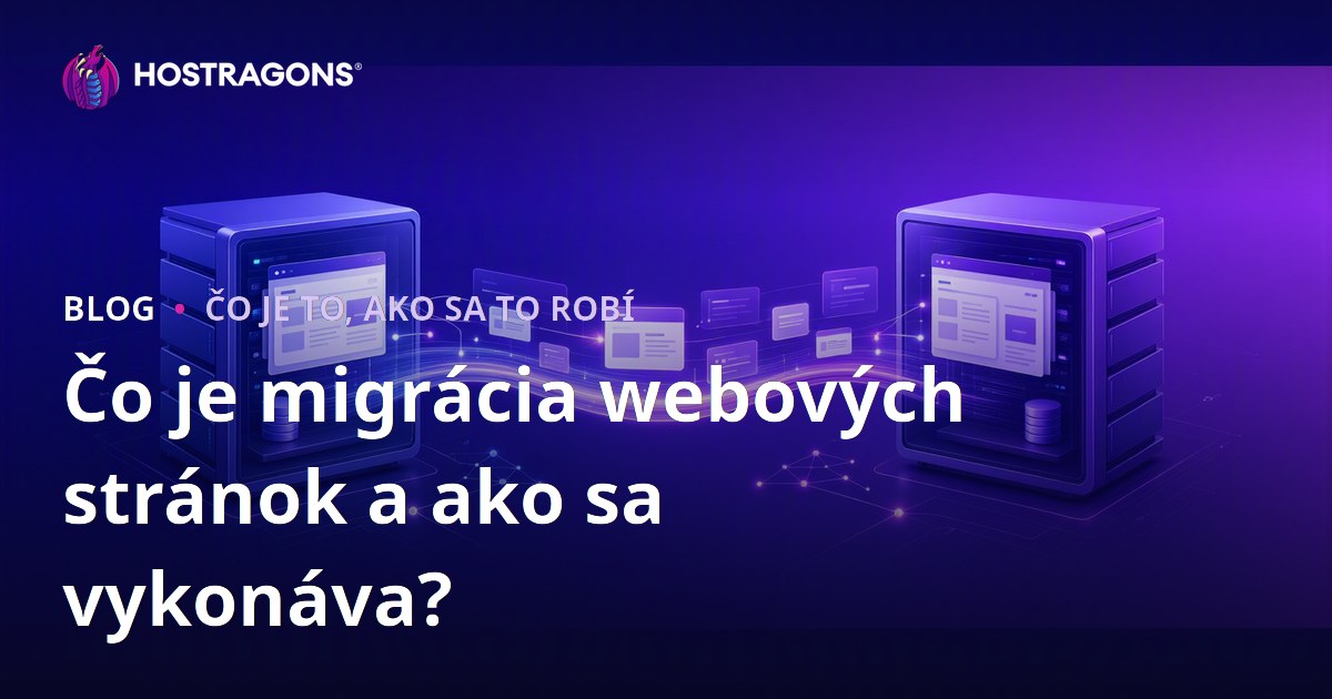 Čo je migrácia webových stránok a ako sa vykonáva?