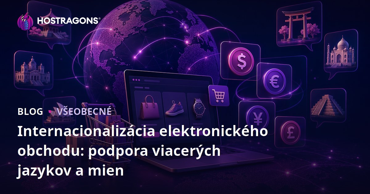 Internacionalizácia elektronického obchodu: podpora viacerých jazykov a mien