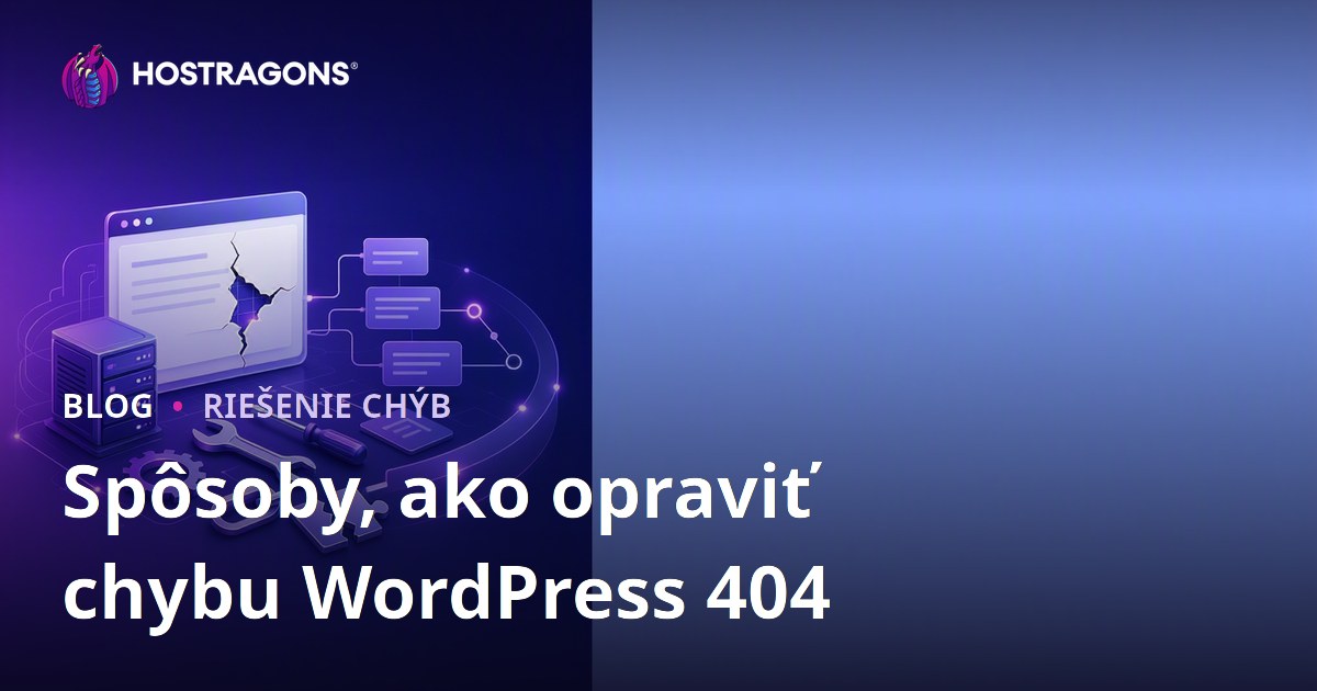 Spôsoby, ako opraviť chybu WordPress 404