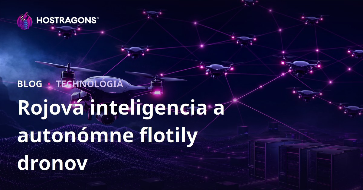 Rojová inteligencia a autonómne flotily dronov