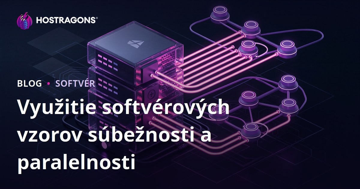 Využitie softvérových vzorov súbežnosti a paralelnosti
