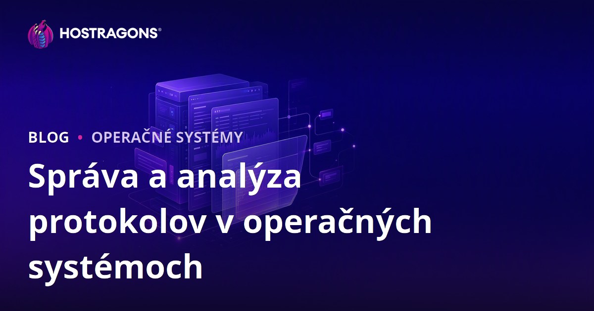 Správa a analýza protokolov v operačných systémoch