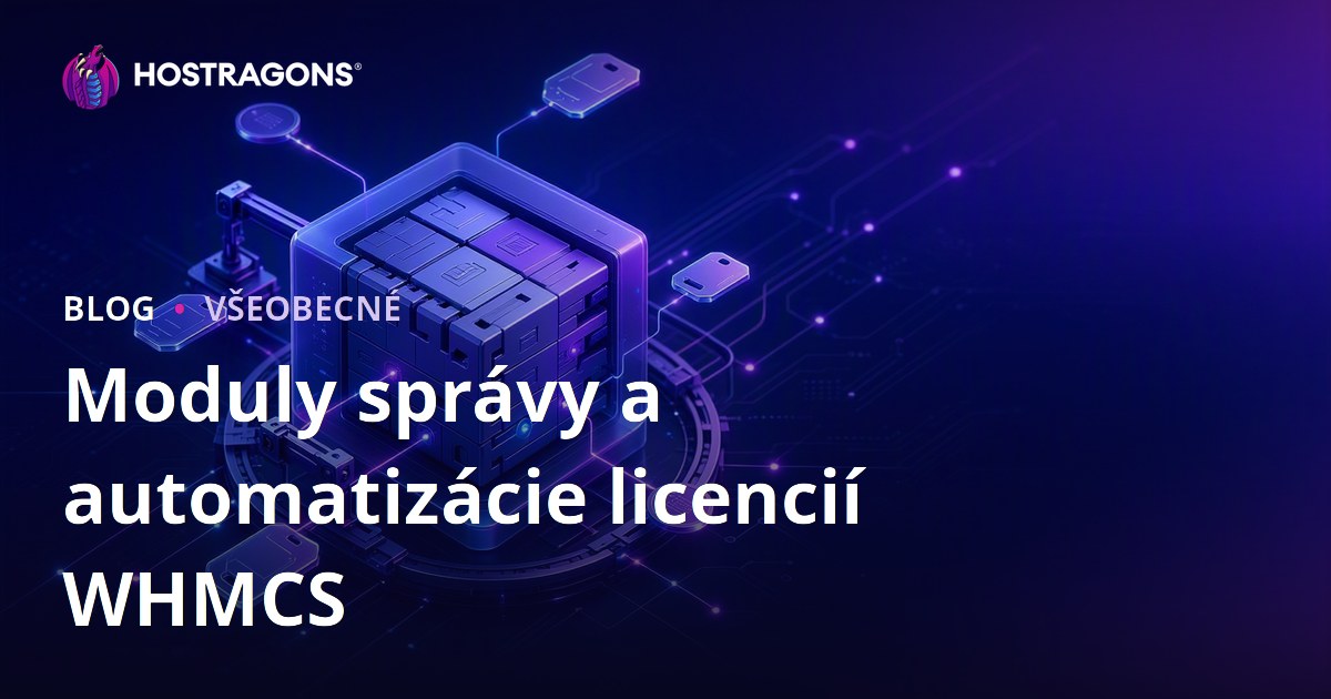 Moduly správy a automatizácie licencií WHMCS