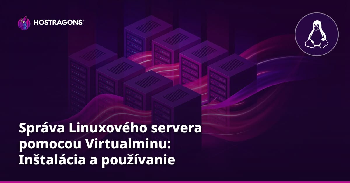 Správa Linuxového servera pomocou Virtualminu: Inštalácia a používanie