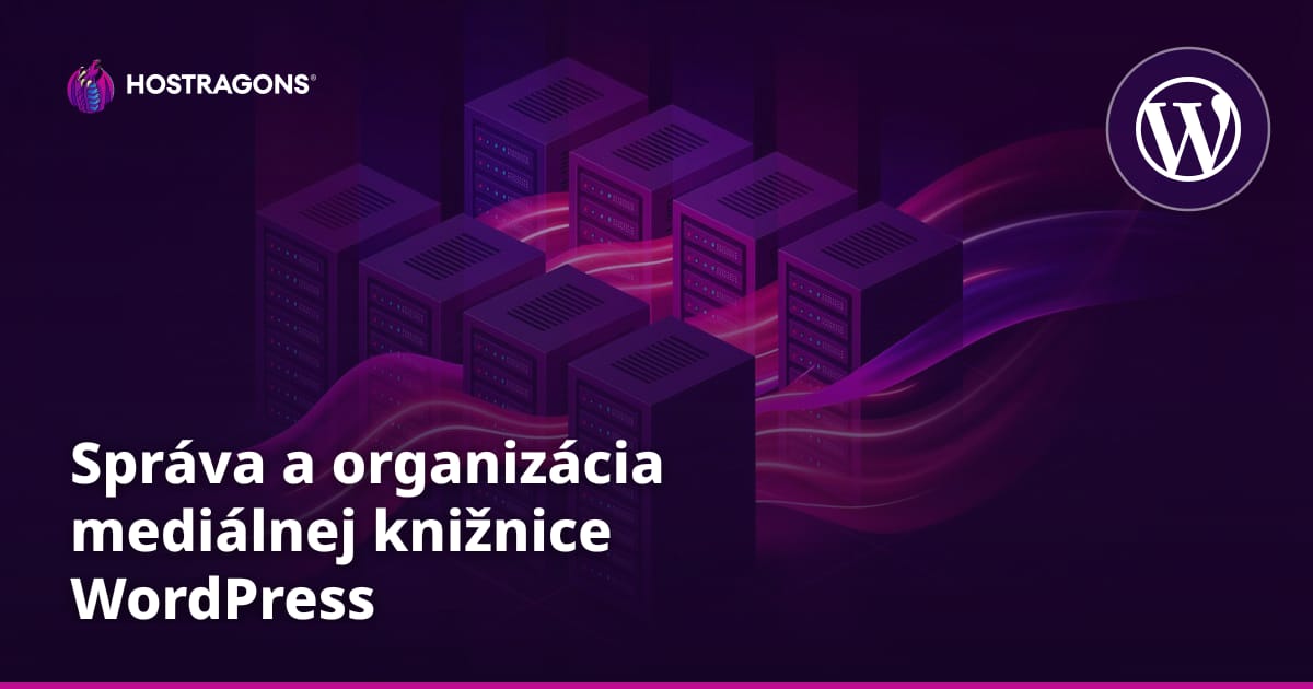 Správa a organizácia mediálnej knižnice WordPress