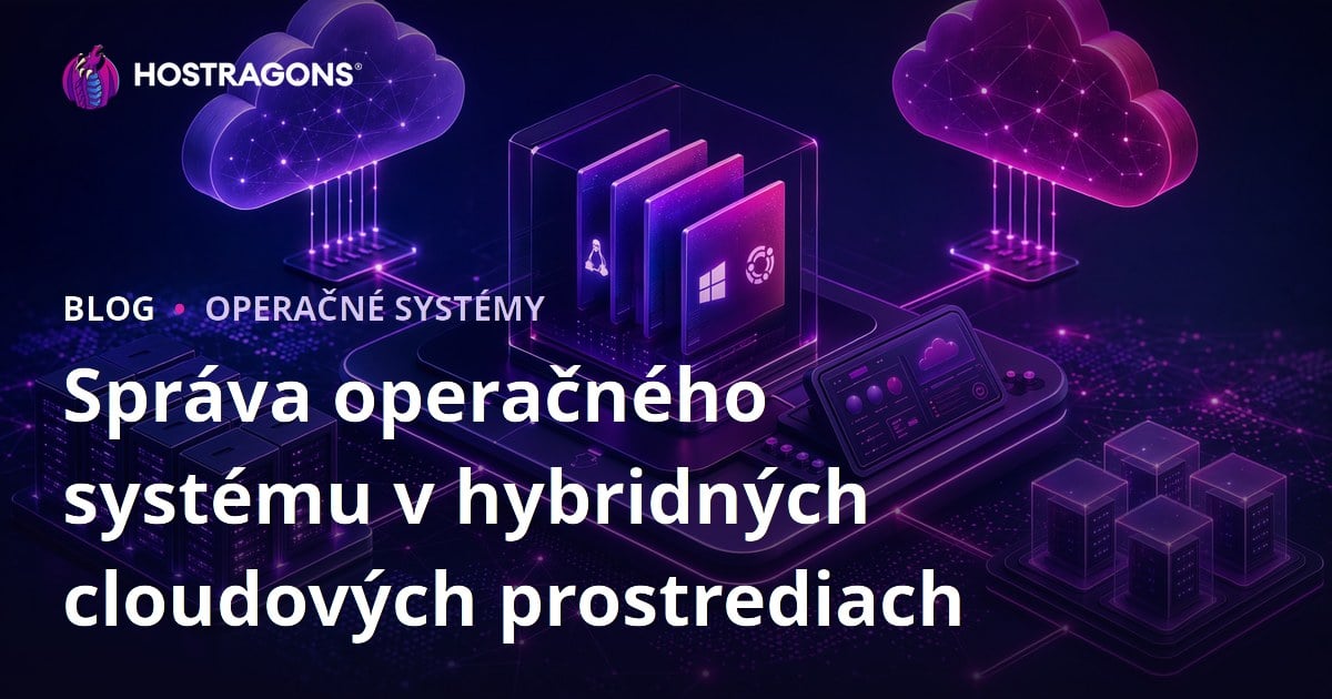 Správa operačného systému v hybridných cloudových prostrediach