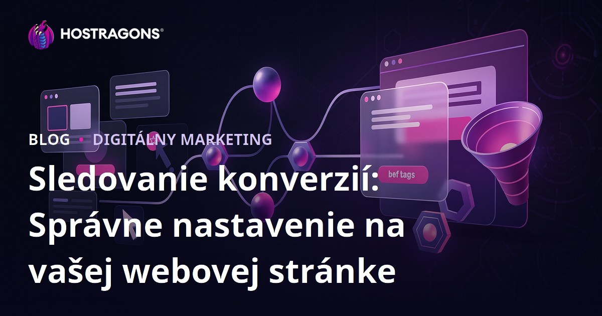 Sledovanie konverzií: Správne nastavenie na vašej webovej stránke