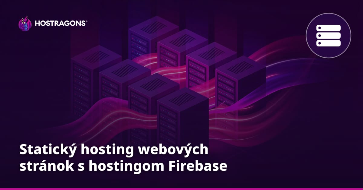 Statický hosting webových stránok s hostingom Firebase