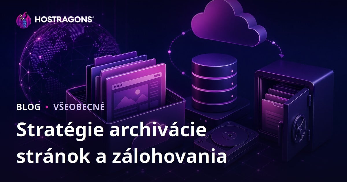 Stratégie archivácie stránok a zálohovania