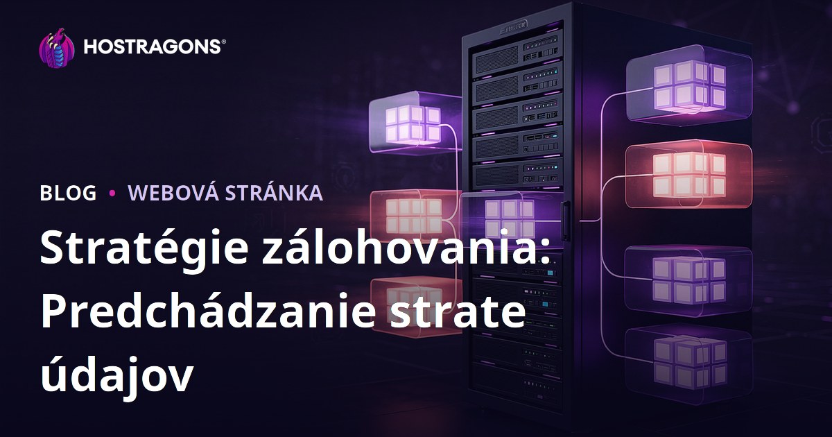 Stratégie zálohovania: Predchádzanie strate údajov