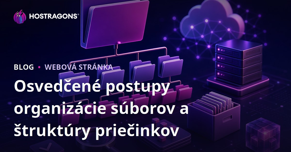 Osvedčené postupy organizácie súborov a štruktúry priečinkov
