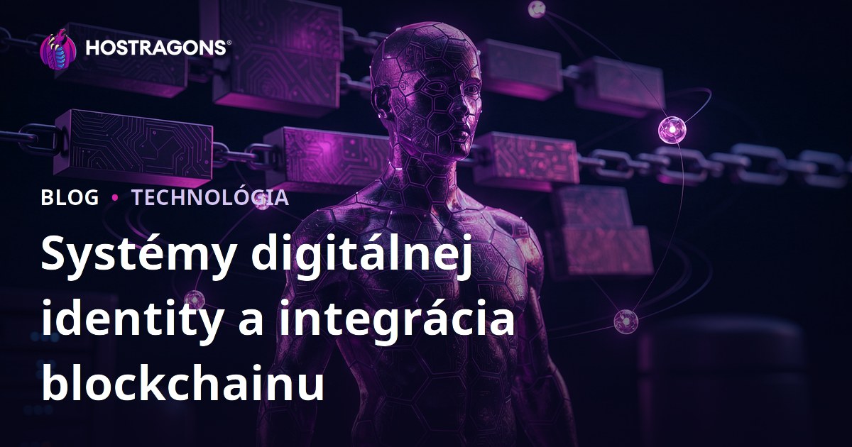 Systémy digitálnej identity a integrácia blockchainu
