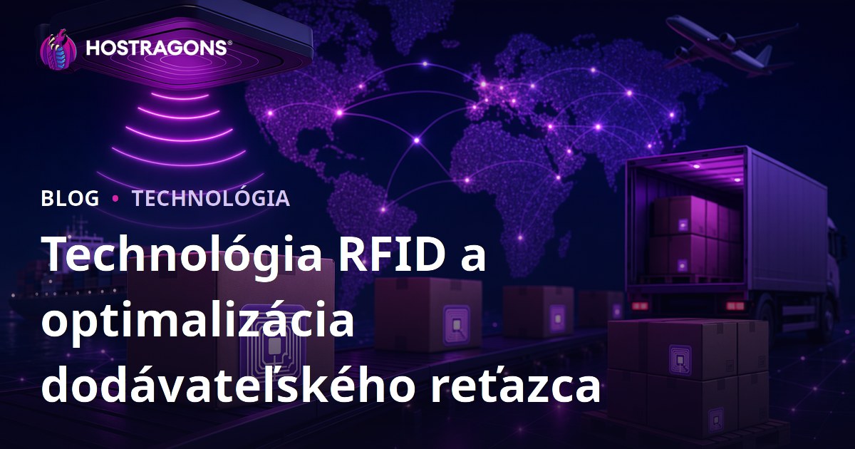 Technológia RFID a optimalizácia dodávateľského reťazca