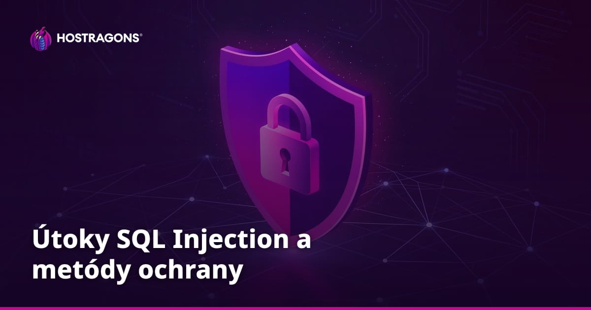 Útoky SQL Injection a metódy ochrany