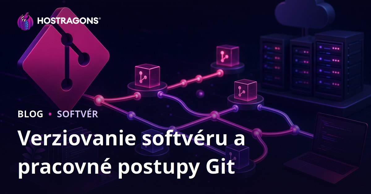 Verziovanie softvéru a pracovné postupy Git