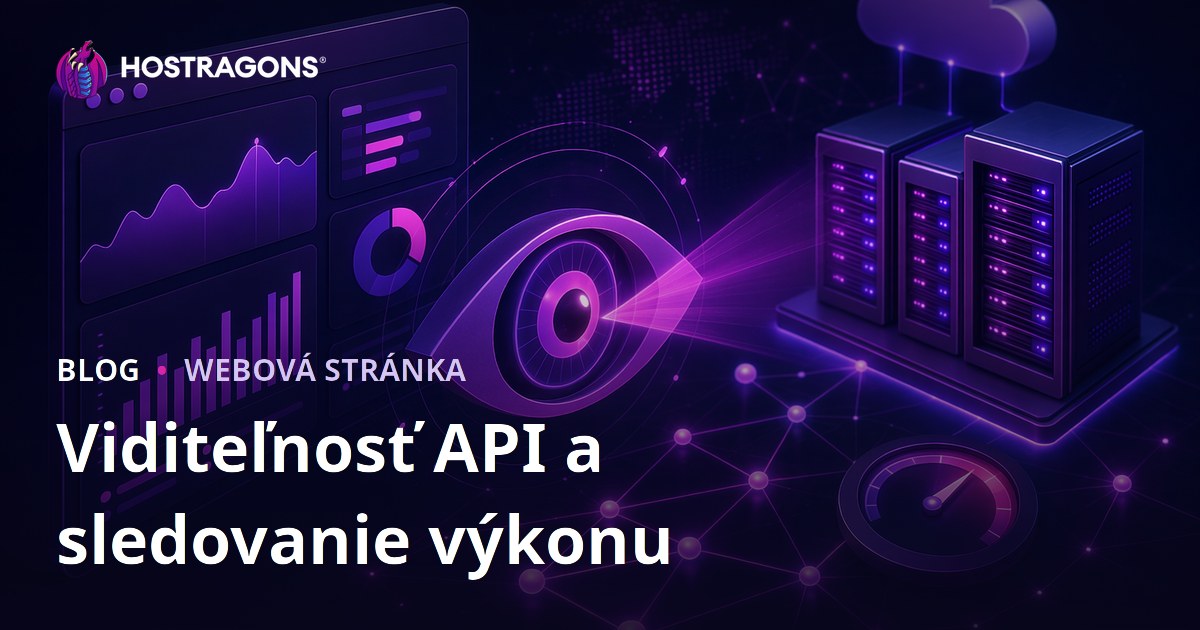 Viditeľnosť API a sledovanie výkonu