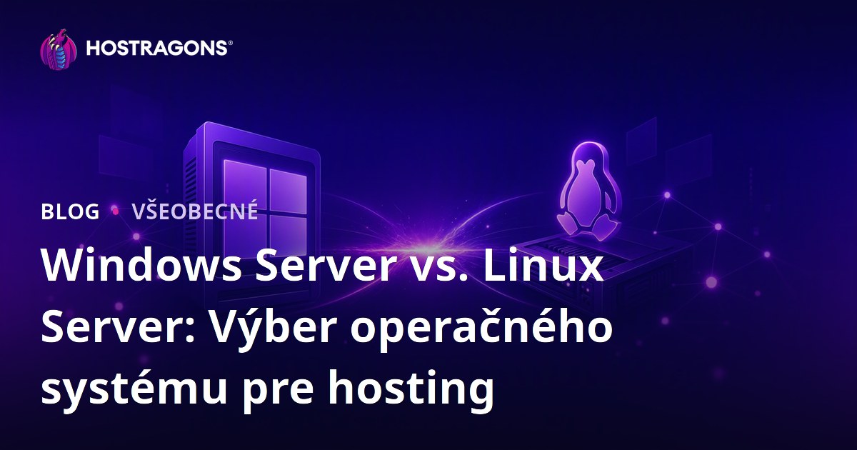 Windows Server vs. Linux Server: Výber operačného systému pre hosting