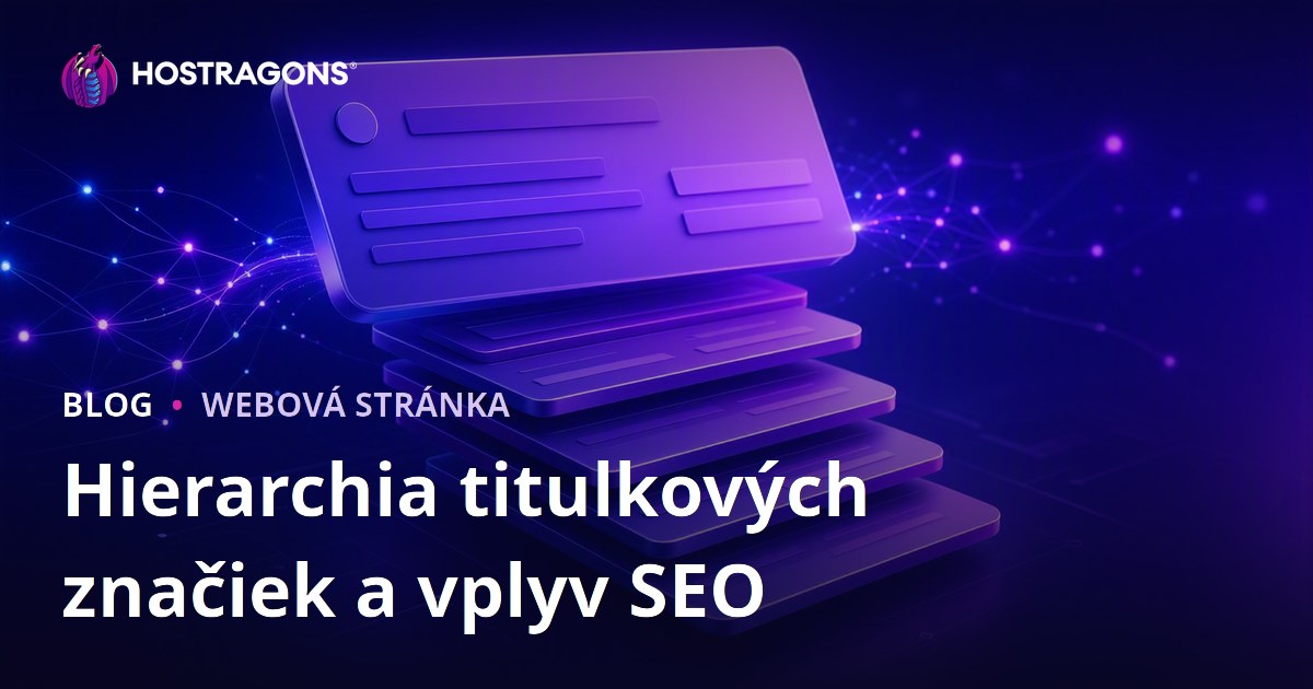 Hierarchia titulkových značiek a vplyv SEO
