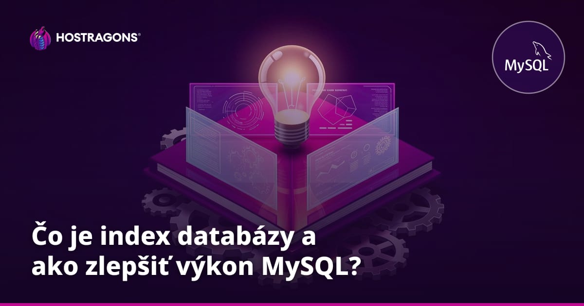 Čo je index databázy a ako zlepšiť výkon MySQL?