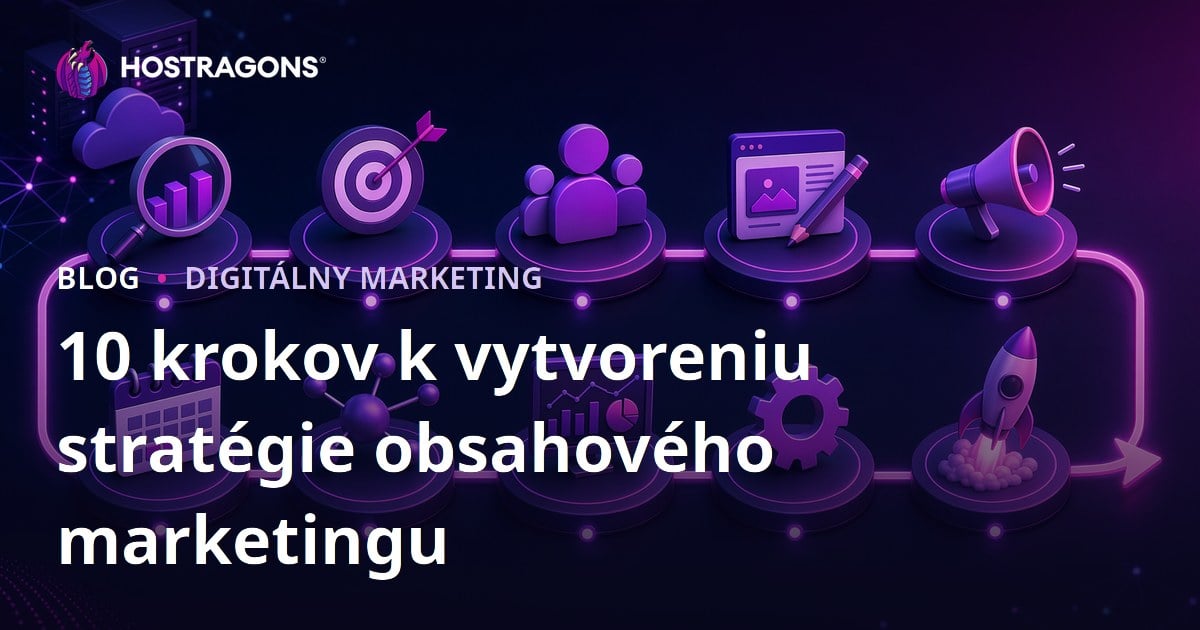 10 krokov k vytvoreniu stratégie obsahového marketingu