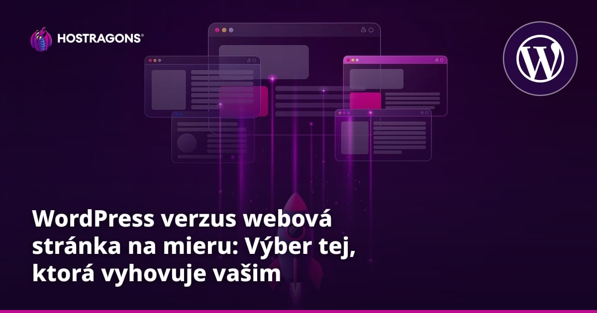 WordPress verzus webová stránka na mieru: Výber tej, ktorá vyhovuje vašim potrebám