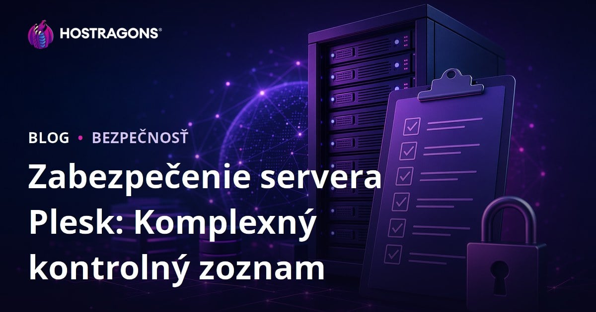 Zabezpečenie servera Plesk: Komplexný kontrolný zoznam